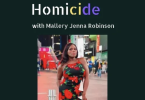 the podcast title: "A Hateful Homocide" with Mallery Jenna Robinson. With a photo of Mallery below.