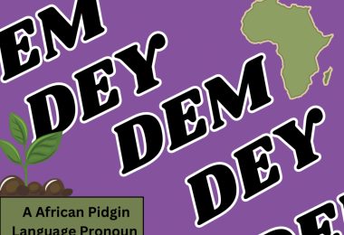 a purple backdrop with the words dey dem and "African Pidgin Language Pronoun"